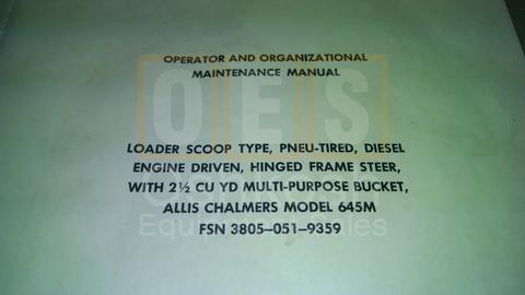 Allis Chalmers Model 645M Loader, Scoop Type Operator & Organizational Manual